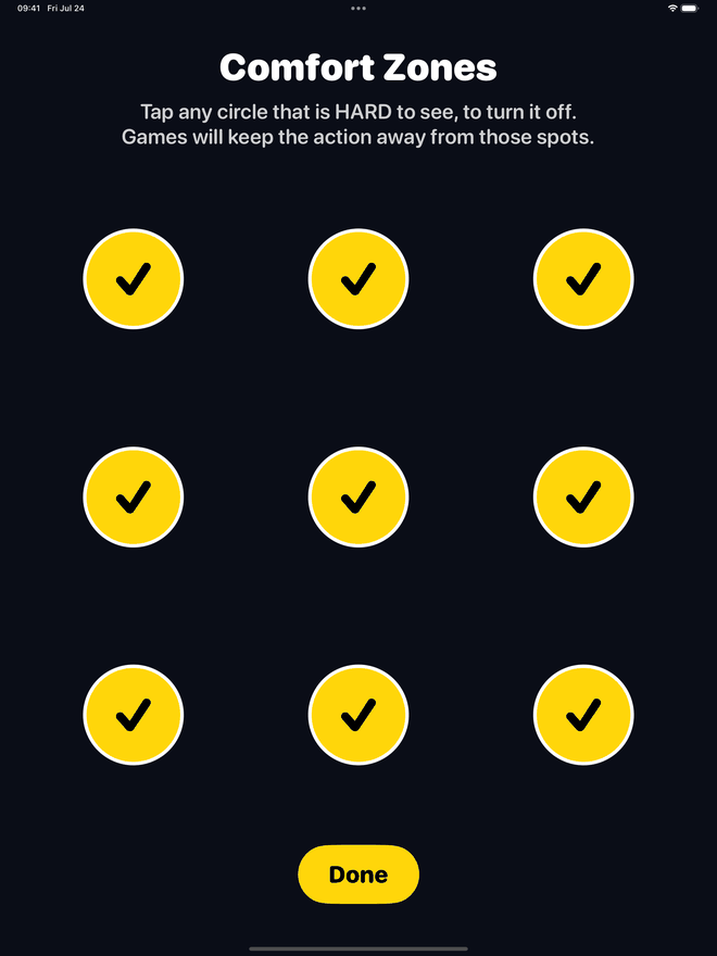 The Comfort Zones screen: nine large yellow circles with black check marks in a three by three grid, under the heading Comfort Zones and the instruction to tap any circle that is hard to see to turn it off.